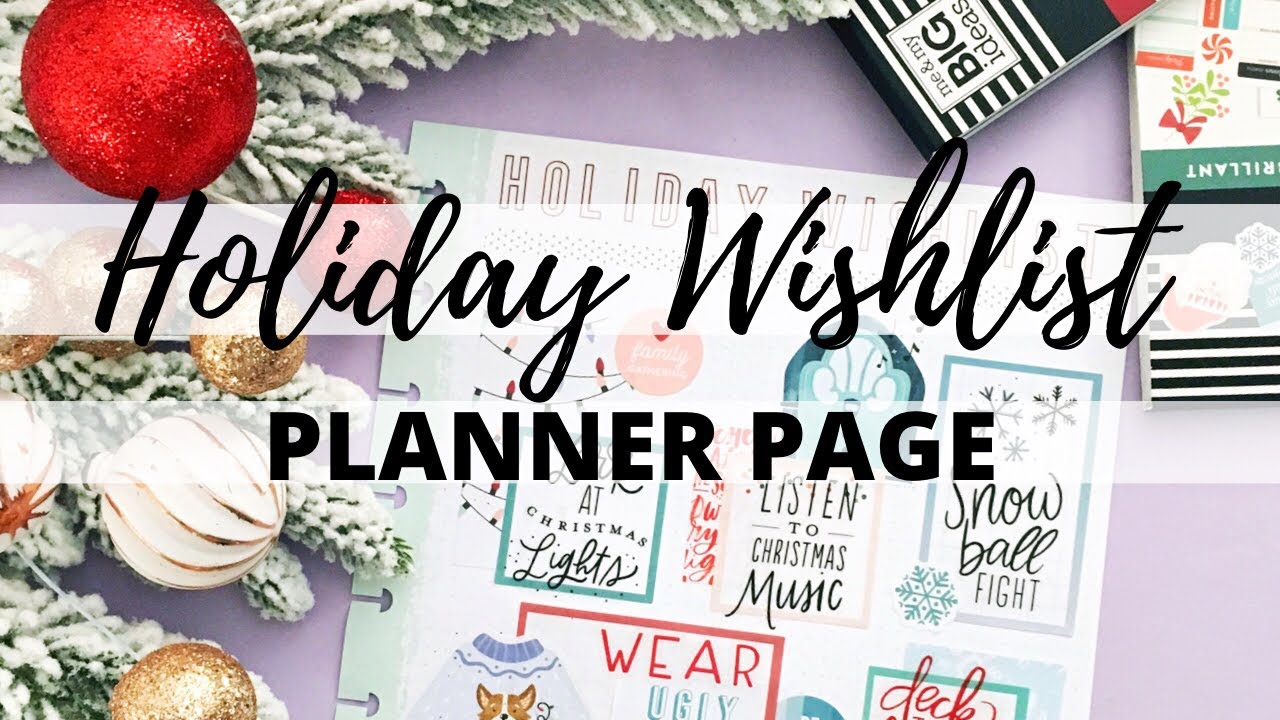 HOLIDAY WISHLIST | PLANNER PAGE | Happy Planner DIY Christmas Page