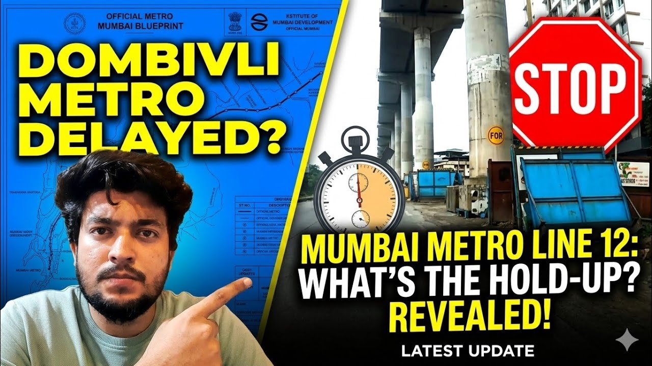 Why is the Dombivli Metro Delayed? Mumbai Metro Line 12 Full Information | Kalyan to Taloja Metro