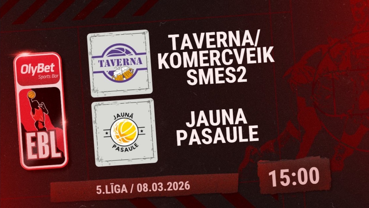 Olybet basketbola līga: Taverna/Komercveiksmes2 - Jauna Pasaule (5.līga 1/8 fināls)