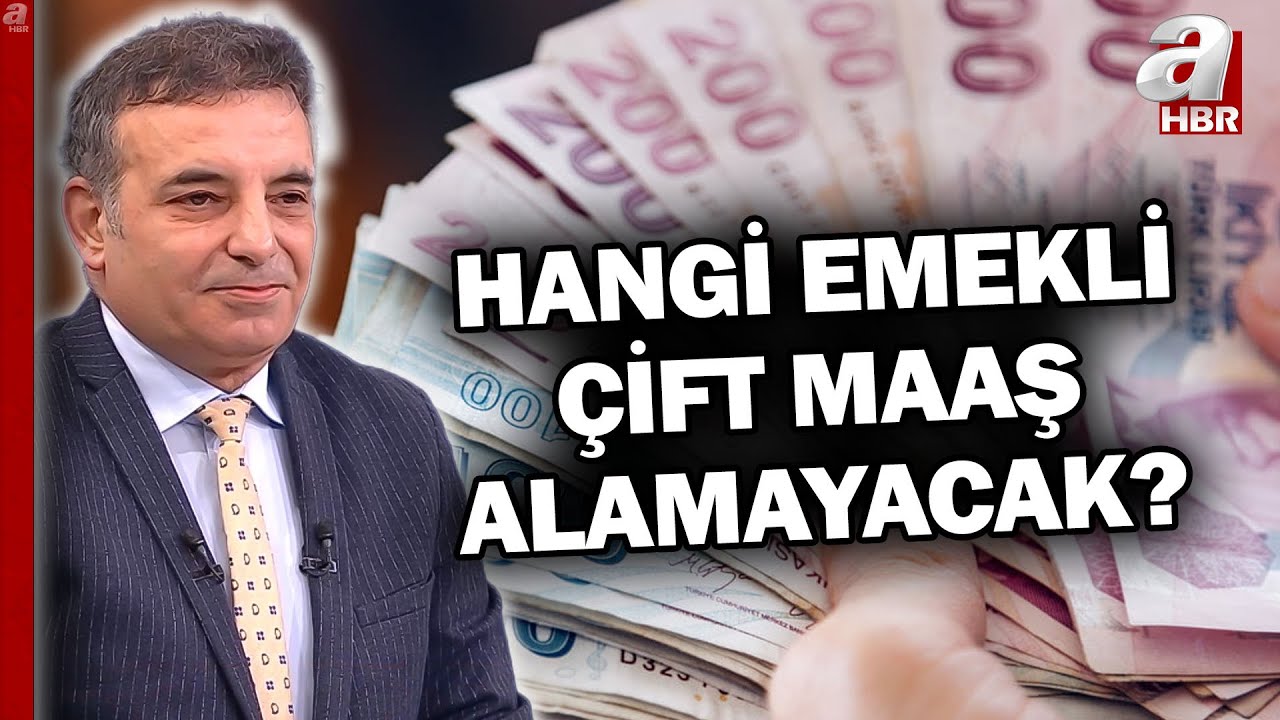 Emekliye Çift Maaş Dönemi Bitiyor Mu? Hangi Emekli Çift Maaş Alamayacak? | A Haber