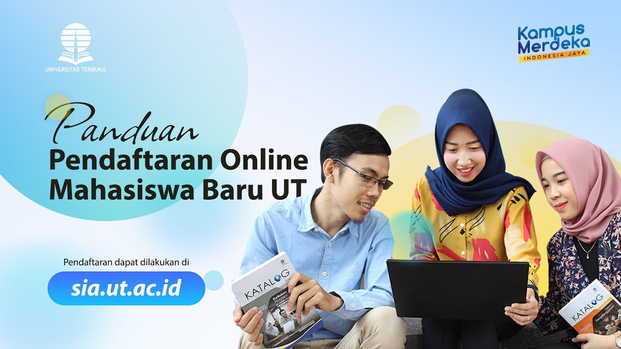 Panduan Pendaftaran Mahasiswa Baru Universitas Terbuka