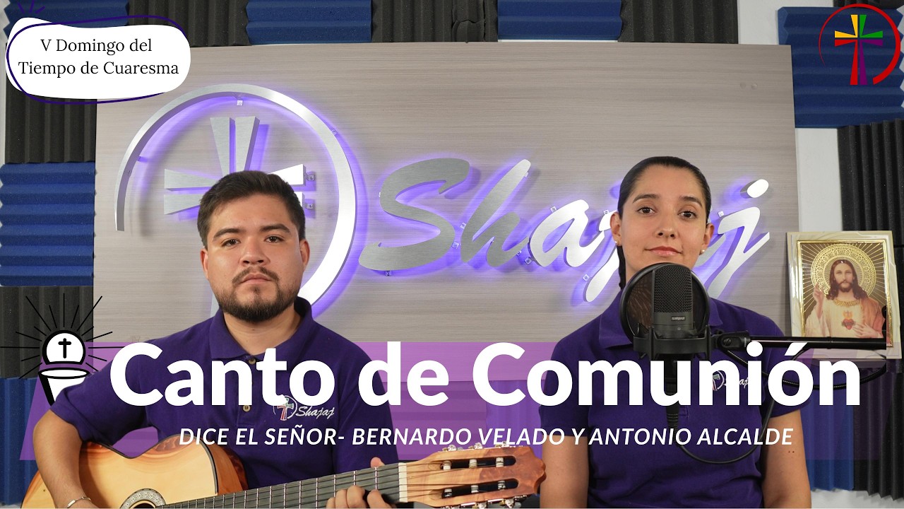 Canto De Comunión Para V Domingo De Cuaresma Ciclo A - Señor, eres el camino | Shajaj