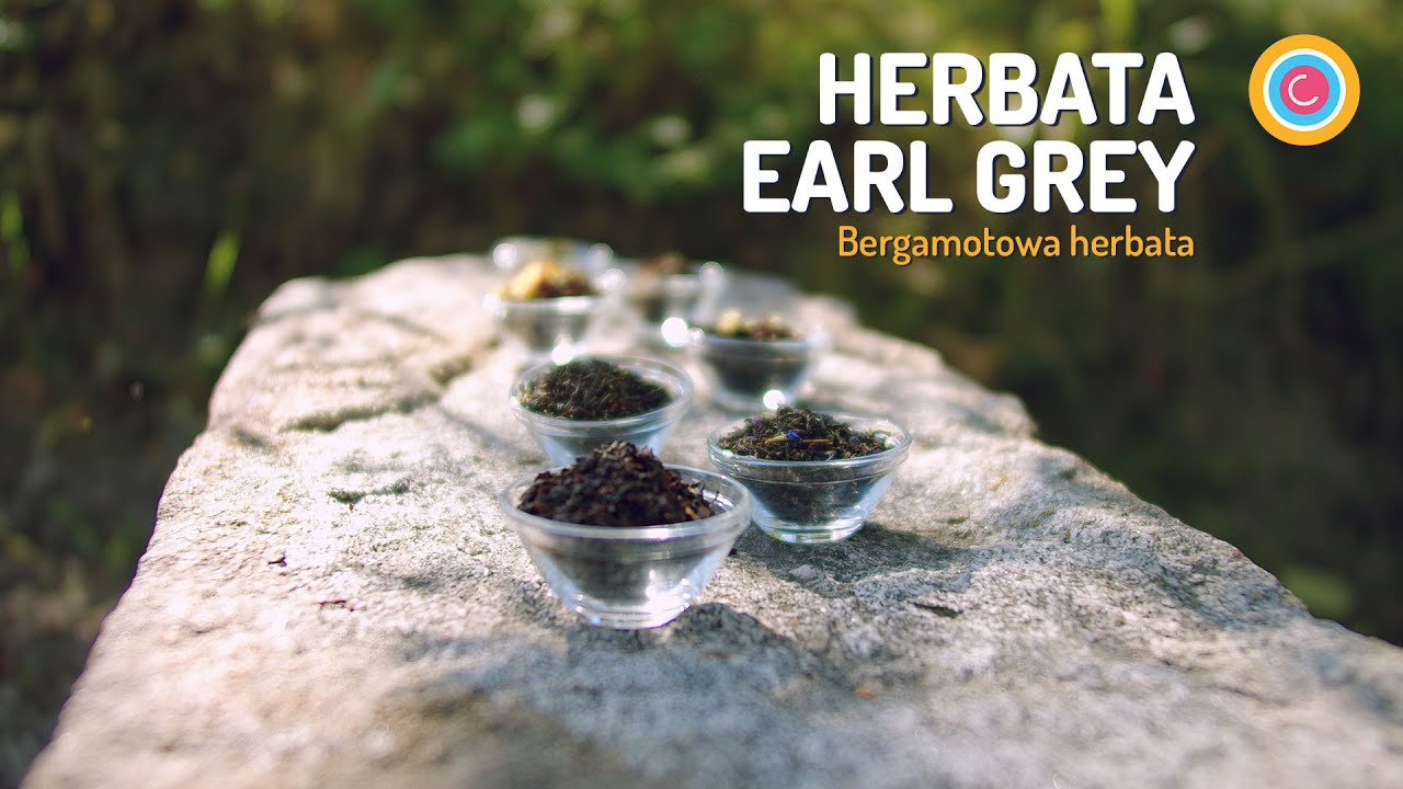 Earl Grey – najpopularniejsza czarna herbata z bergamotką | Historia, legendy i parzenie