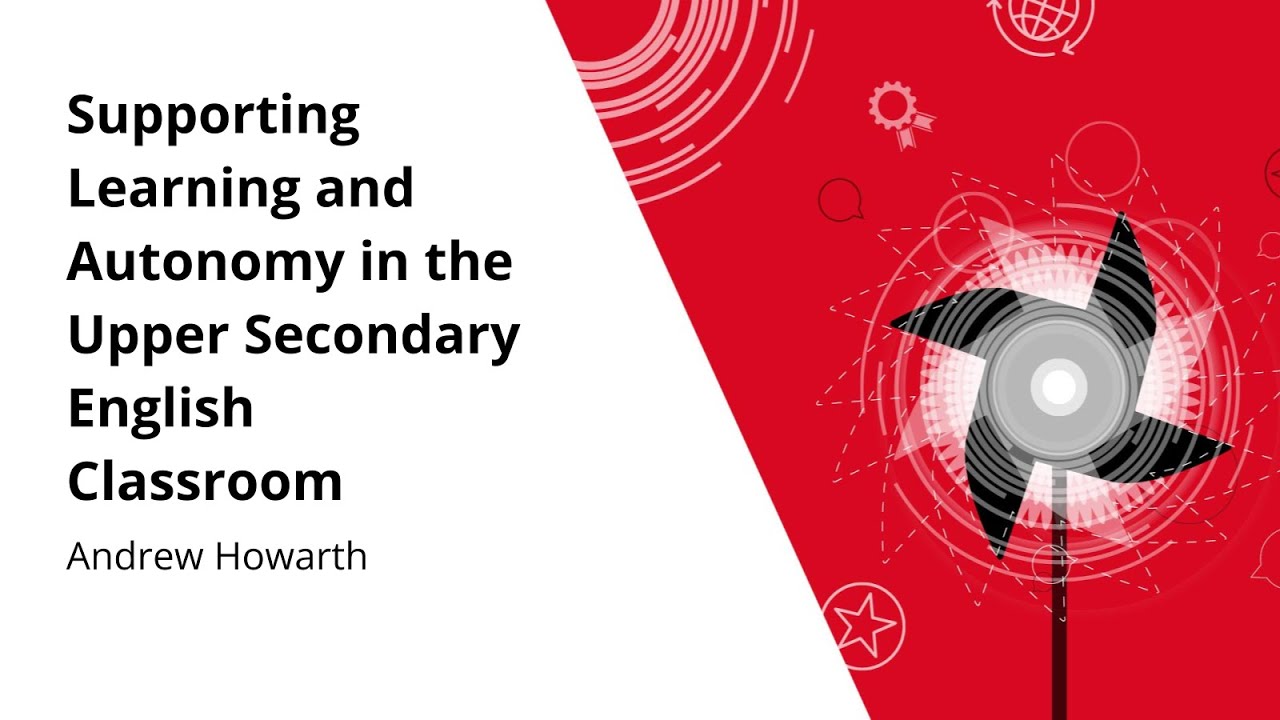 Supporting Learning and Autonomy in the Upper Secondary | Andrew Howarth