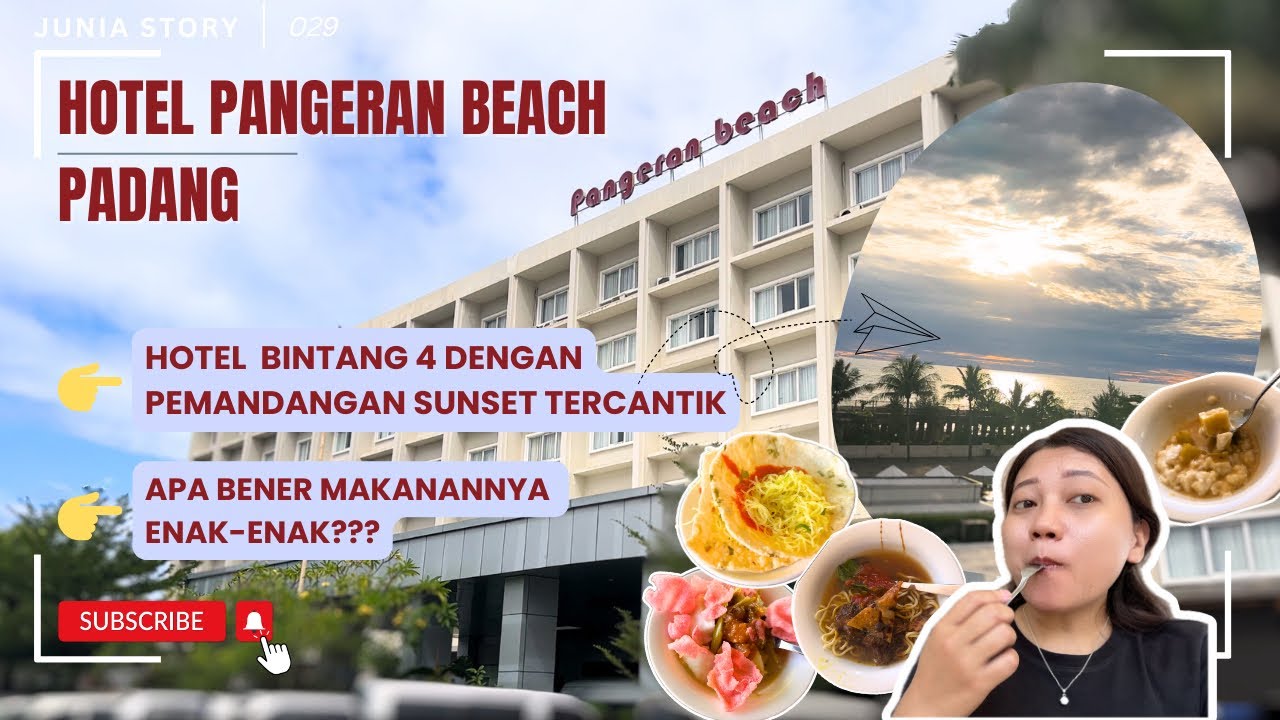 Review Hotel Pangeran Beach Padang | Hotel Legend Dengan Pemandangan Sunset Tercantik