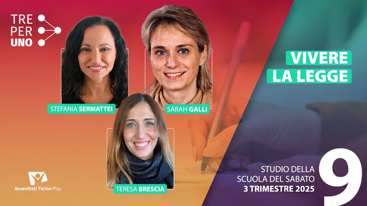 Lezione 9 | Vivere la legge | Scuola del sabato 30 agosto | Tre Per Uno