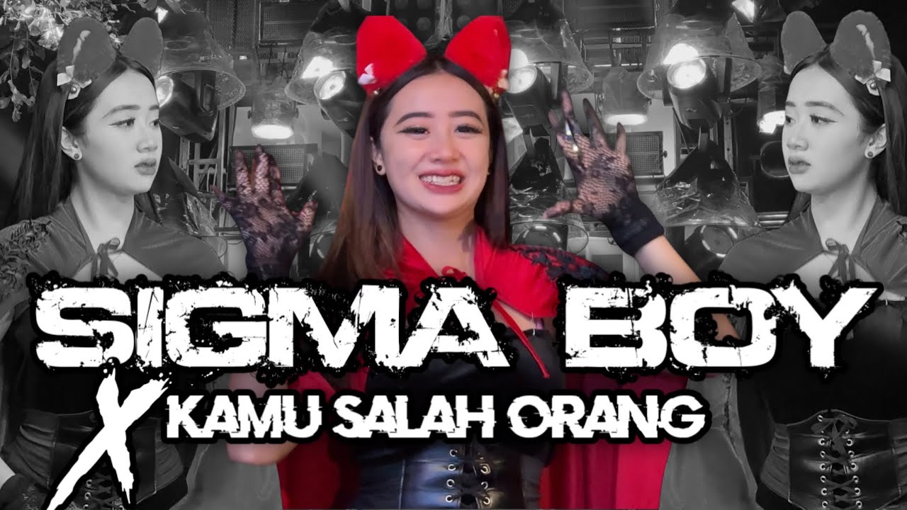YANG LAGI VIRAL!! DJ SIGMA BOY X KAMU SALAH ORANG VIRAL TIKTOK YANG KALIAN CARI CARI