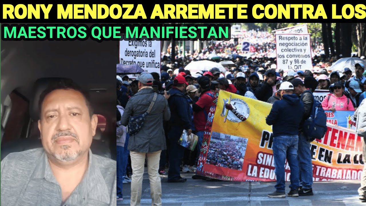RONY MENDOZA ARREMETE CONTRA LOS MAESTROS, GUATEMALA.
