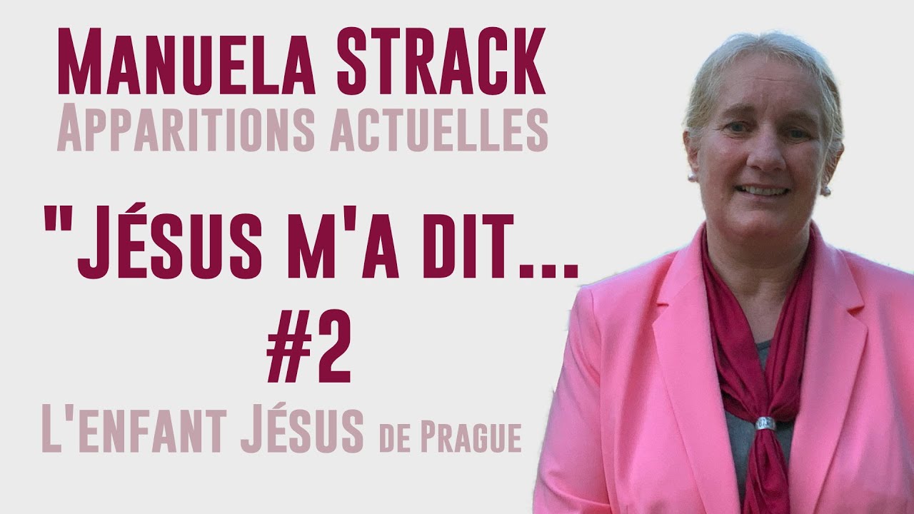 Manuela STRACK, voyante de Sievernich - Conférence #2 - L'Enfant Jésus de Prague