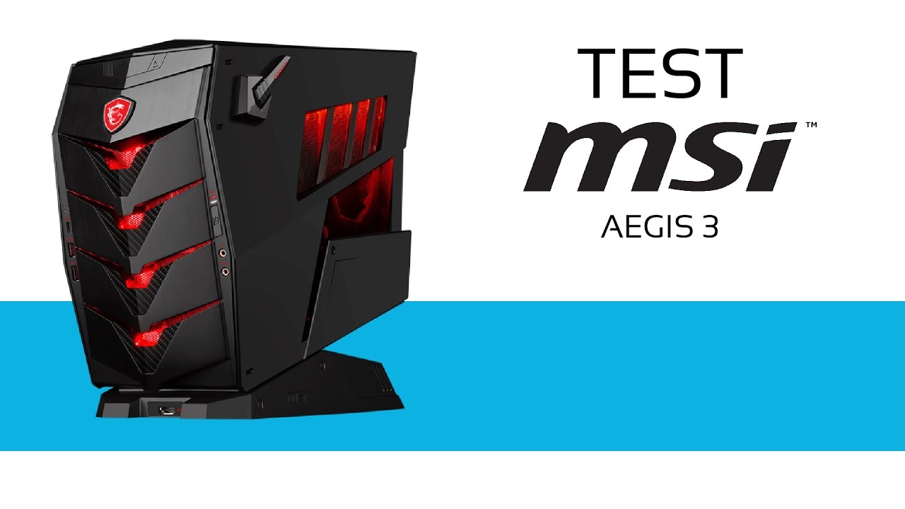 MSI Aegis 3 - Test