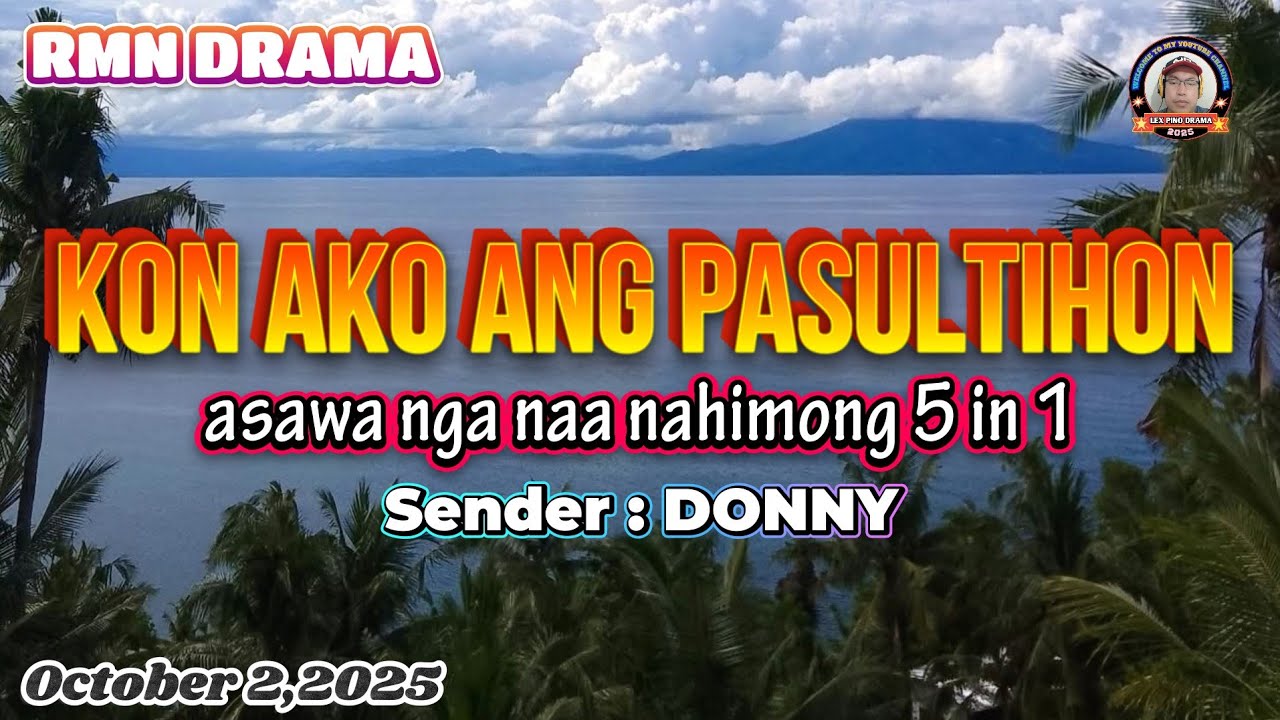 KON AKO ANG PASULTIHON * Sender : Donny * October 2,2025