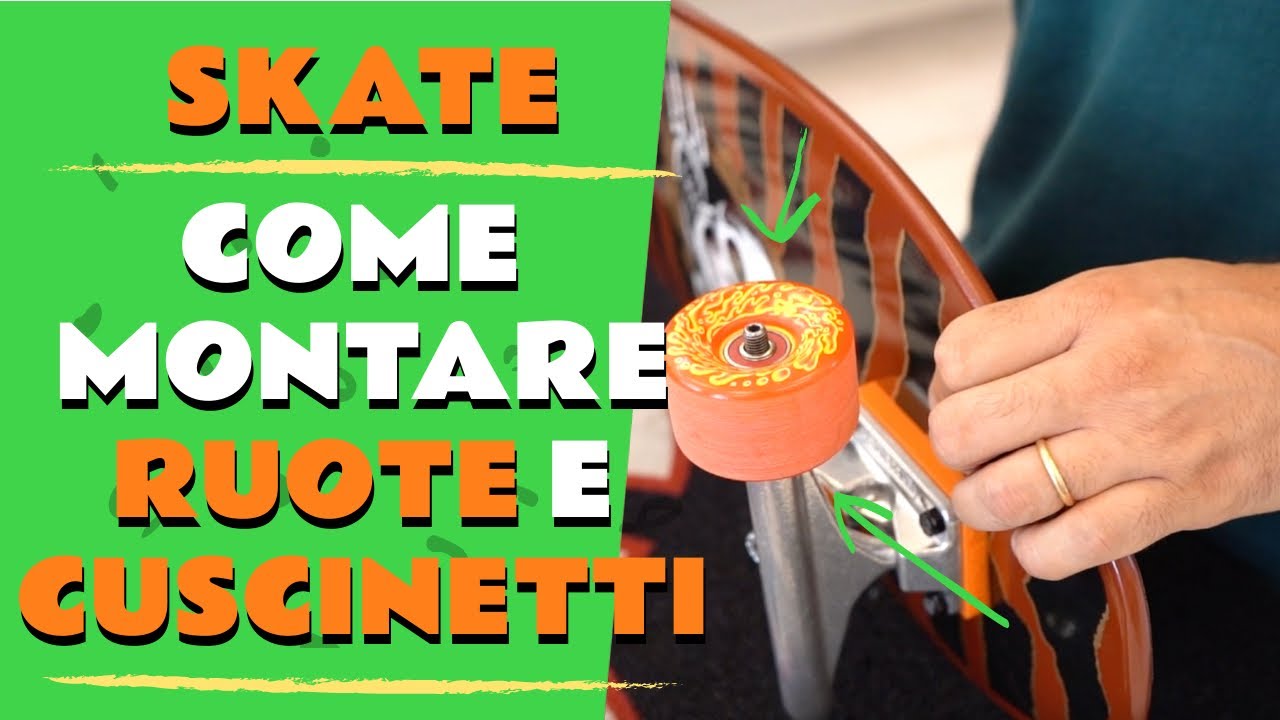 Come Montare uno Skateboard - Ruote e Cuscinetti (Skate Tutorial ITA)