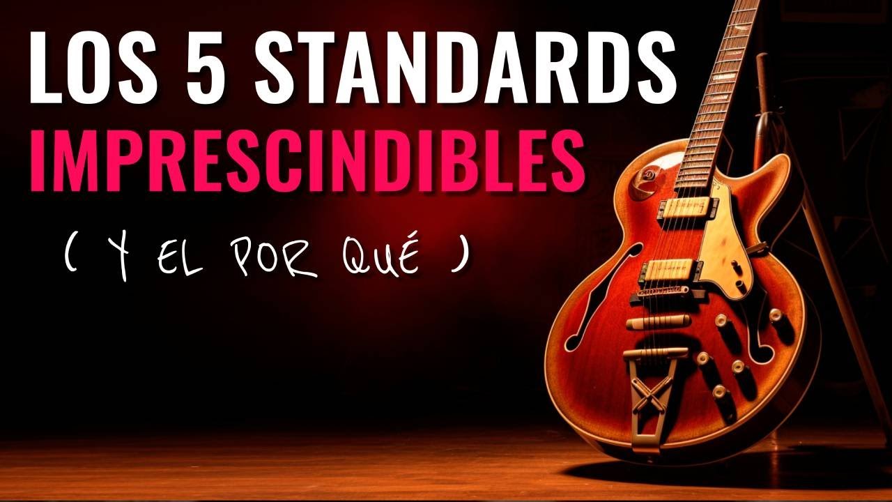 Los 5 Standards que DEBES aprender para INICIARTE en el JAZZ