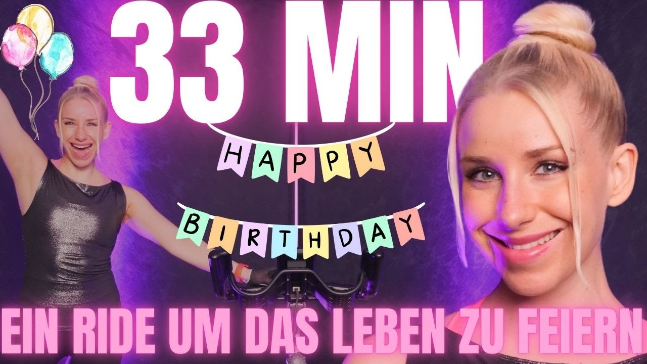 33 MIN BIRTHDAY RIDE - WIR FEIERN DAS LEBEN AUF DEM BIKE