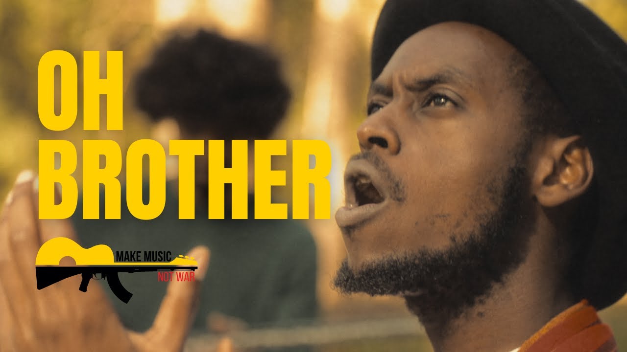 Make music. Not war. - Oh brother