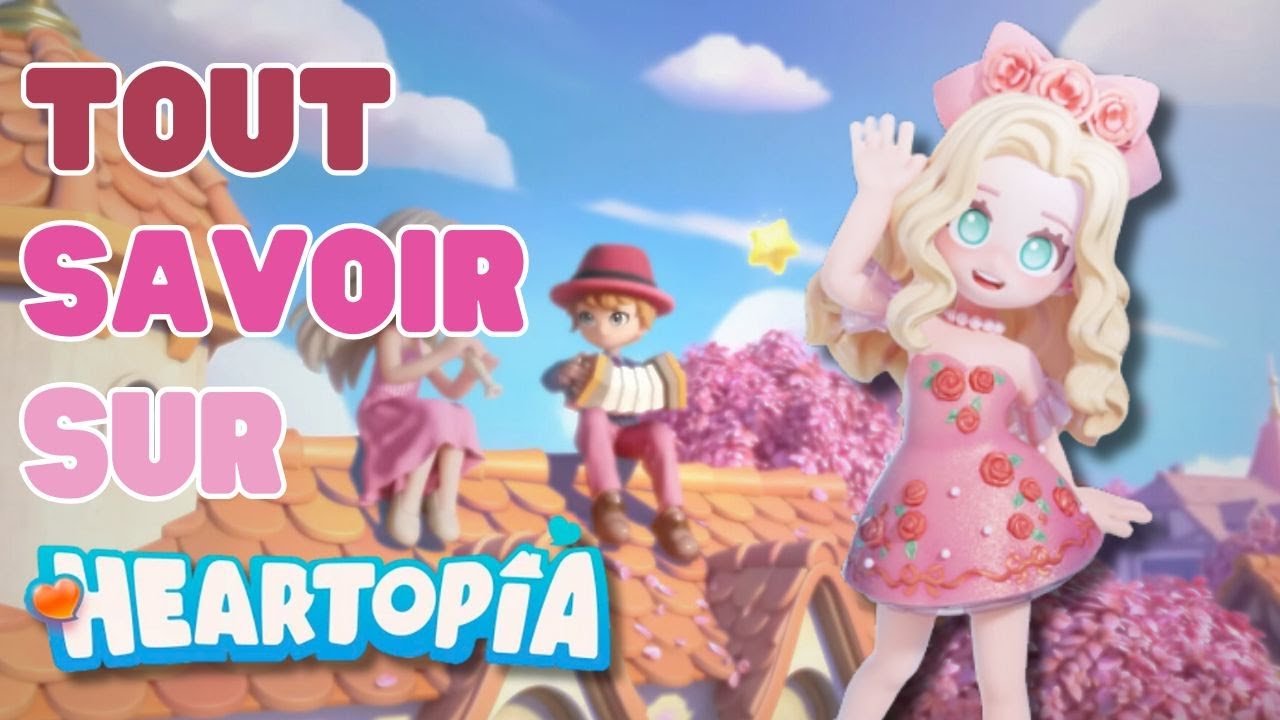 💖 HEARTOPIA : 5 choses &agrave; savoir sur ce sim-life incroyable et gratuit !