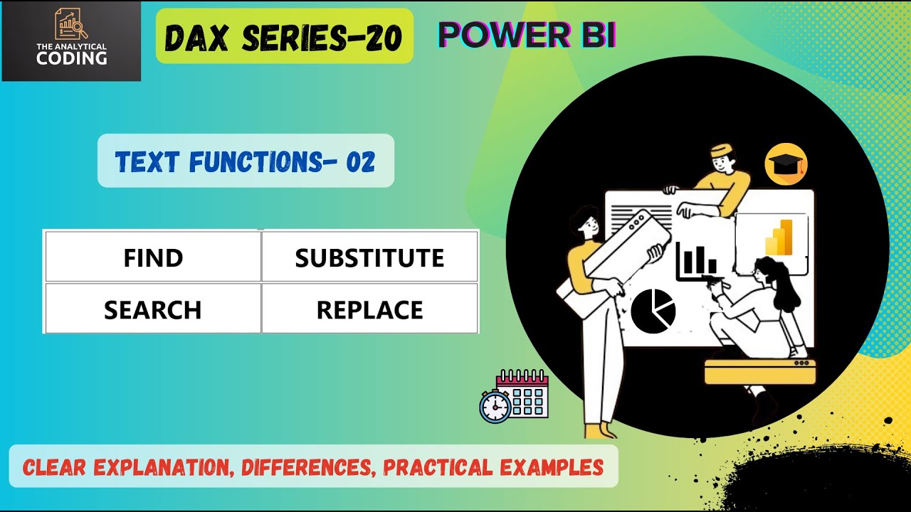 DAX Text Functions -02| FIND & SEARCH| SUBSTITUTE & REPLACE| Power Bi| DAX|@TheAnalyticalCoding