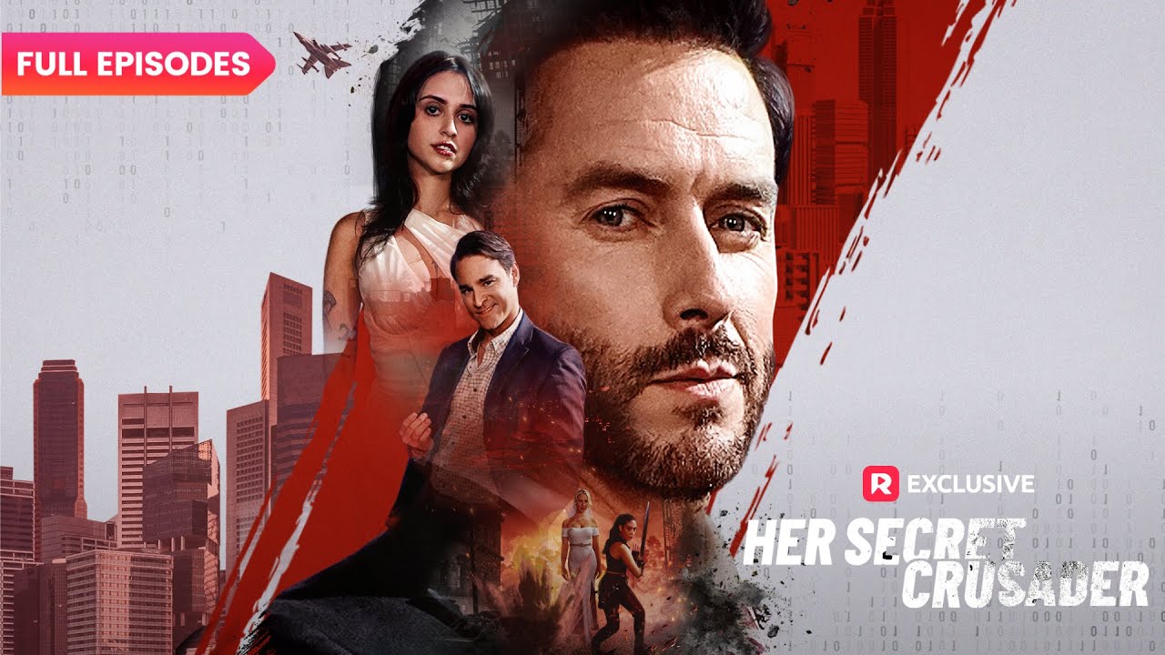 🔥Her Secret Crusader FULL EPISODES | ReelShort