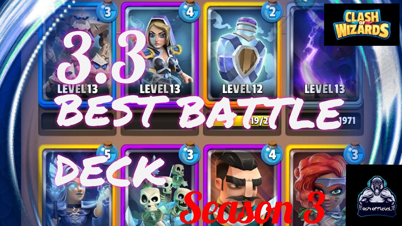 CLASH OF WIZARDS BEST BATTLE DECK season 3
