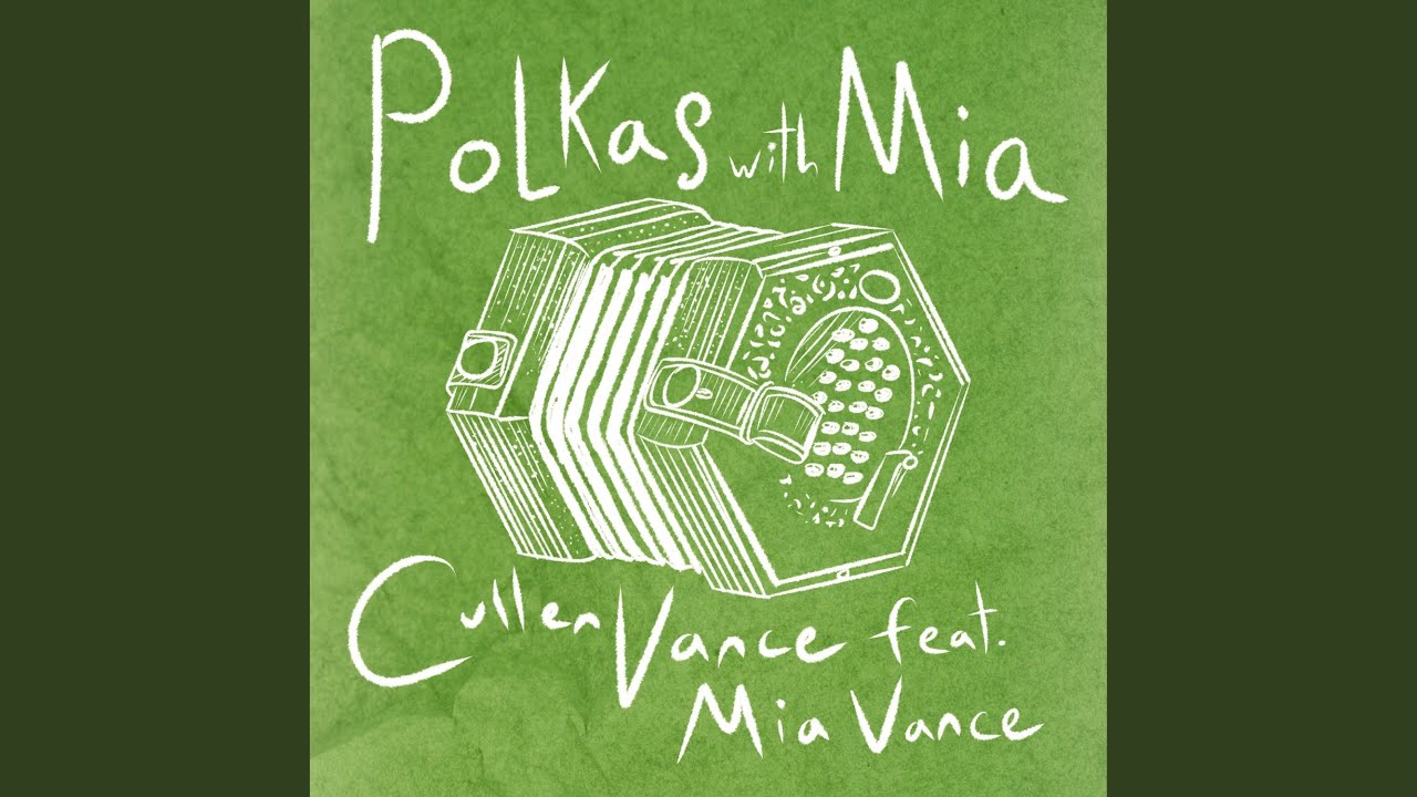 Polkas with Mia (feat. Mia Vance)