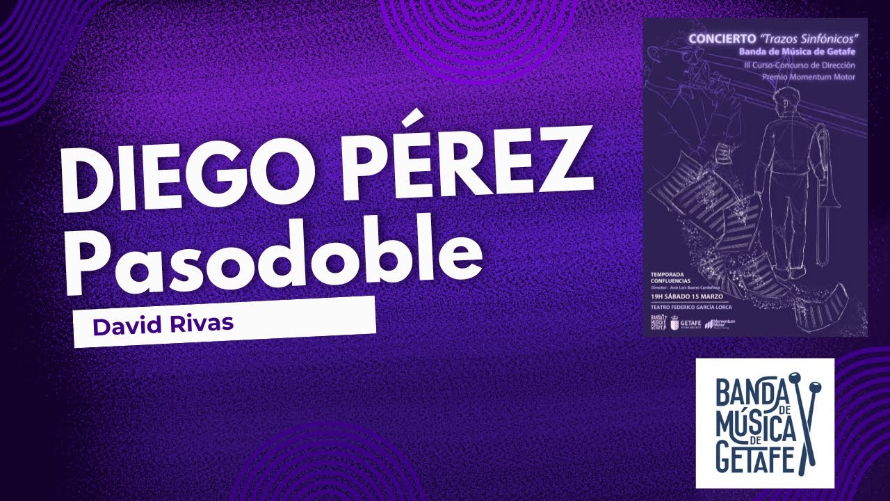 DIEGO P&Eacute;REZ - Pasodoble - David Rivas