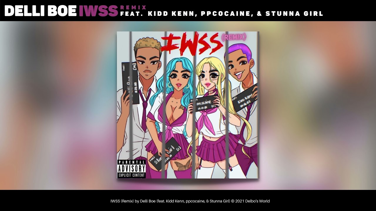 Delli Boe - IWSS (Remix) (feat. Kidd Kenn, ppcocaine, & Stunna Girl) (prod. BNYX) (Official Audio)