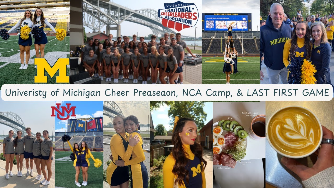 University of Michigan Cheer Preason, Camp, & my last first gameday