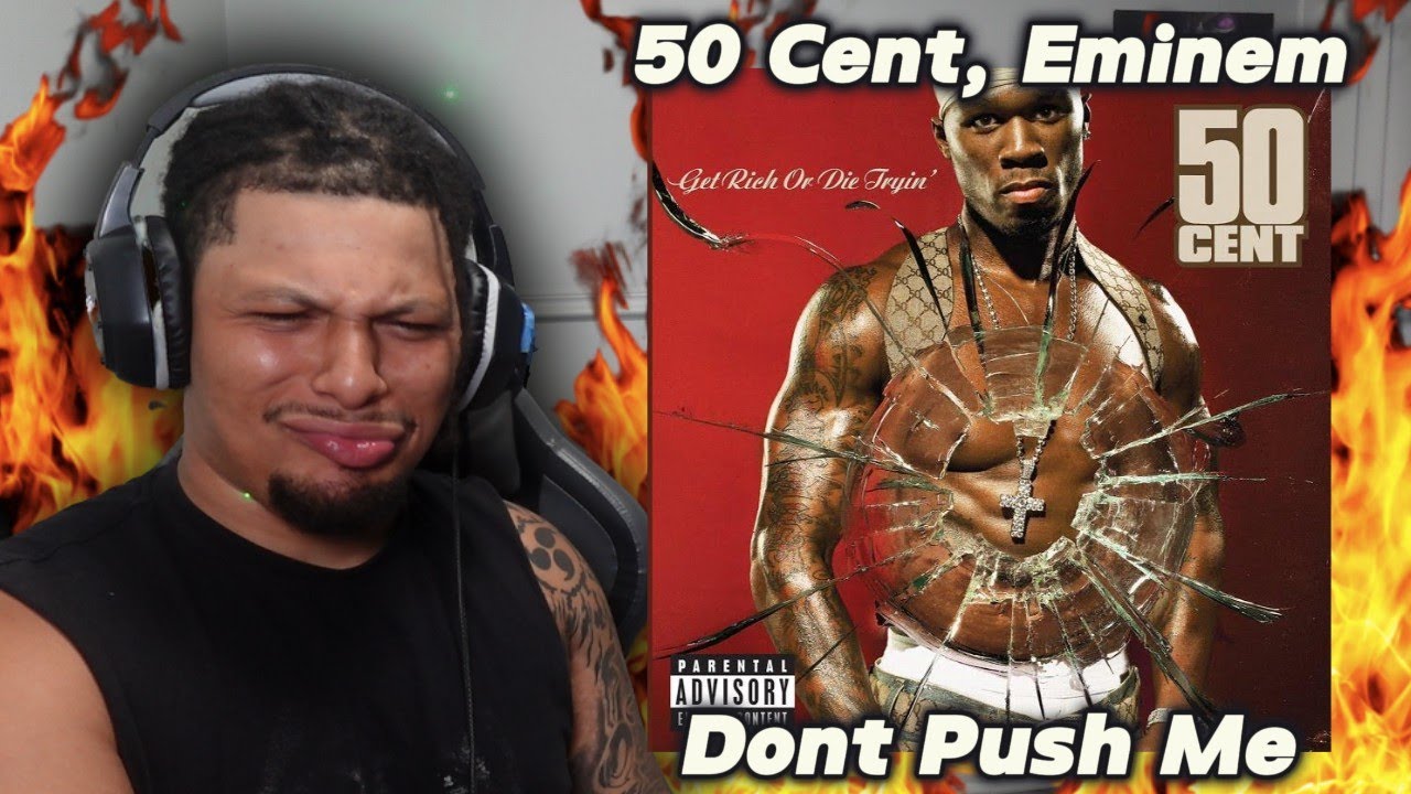 50 Cent, Эминем, не толкай меня (РЕАКЦИЯ)