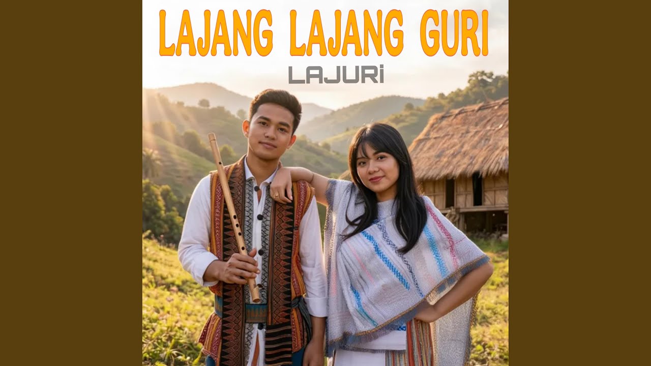 Lajang Lajang Guri (Chakma Song)