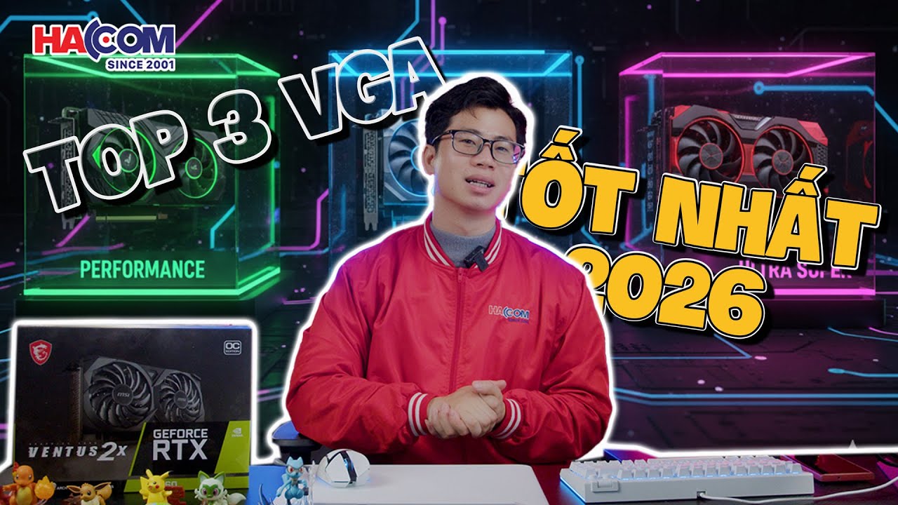 Top 3 VGA Đáng Mua Nhất 2026: Hiệu Năng Vượt Trội Tầm Giá! 🎮