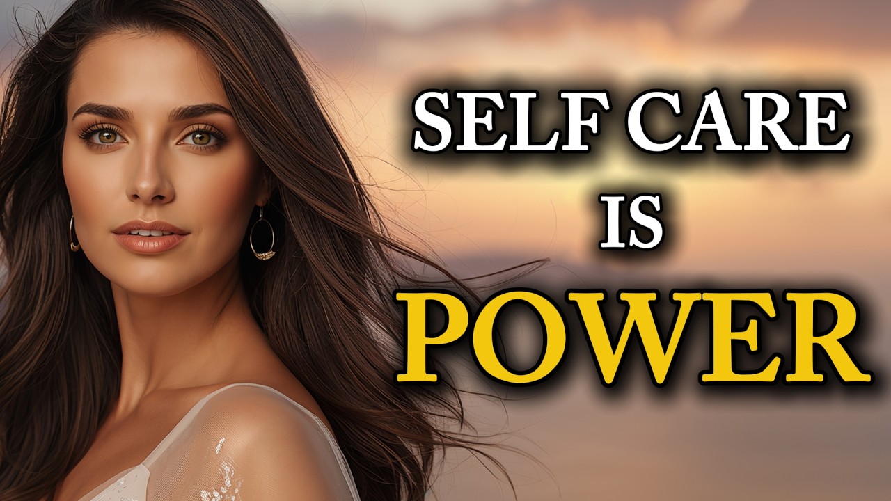 How Does Self-CARE Give You POWER Over Your LIFE? - And HOW to Activate It