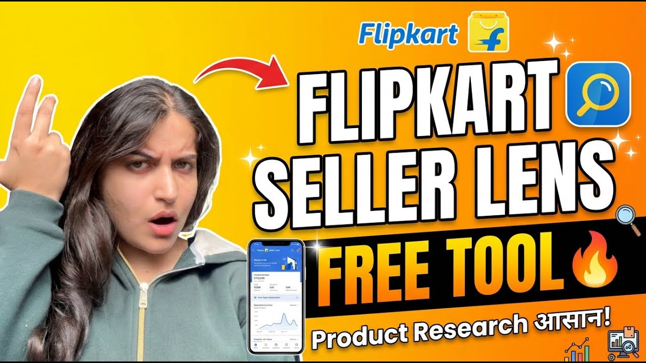 Flipkart Seller Lens Tool Explained | Free Product Research & Profit Analysis (2026)