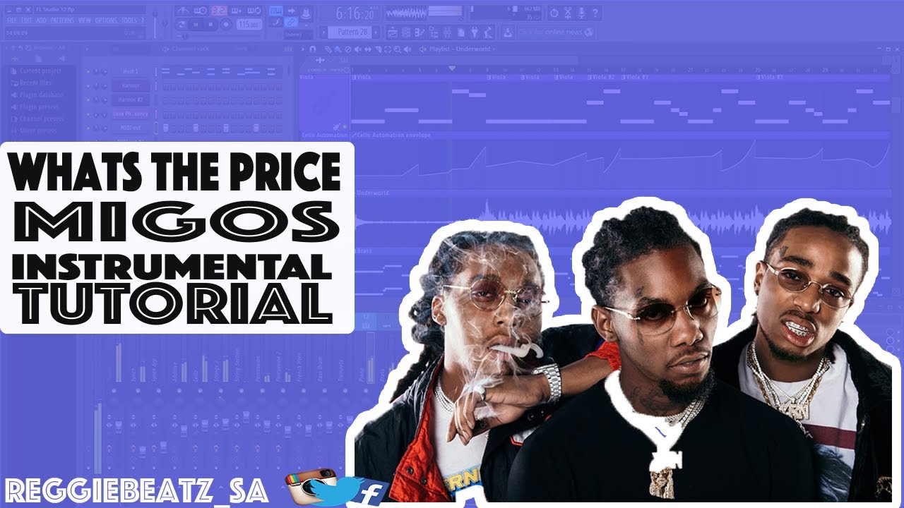 Migos - What The Price Fl Studio 12 Tutorial