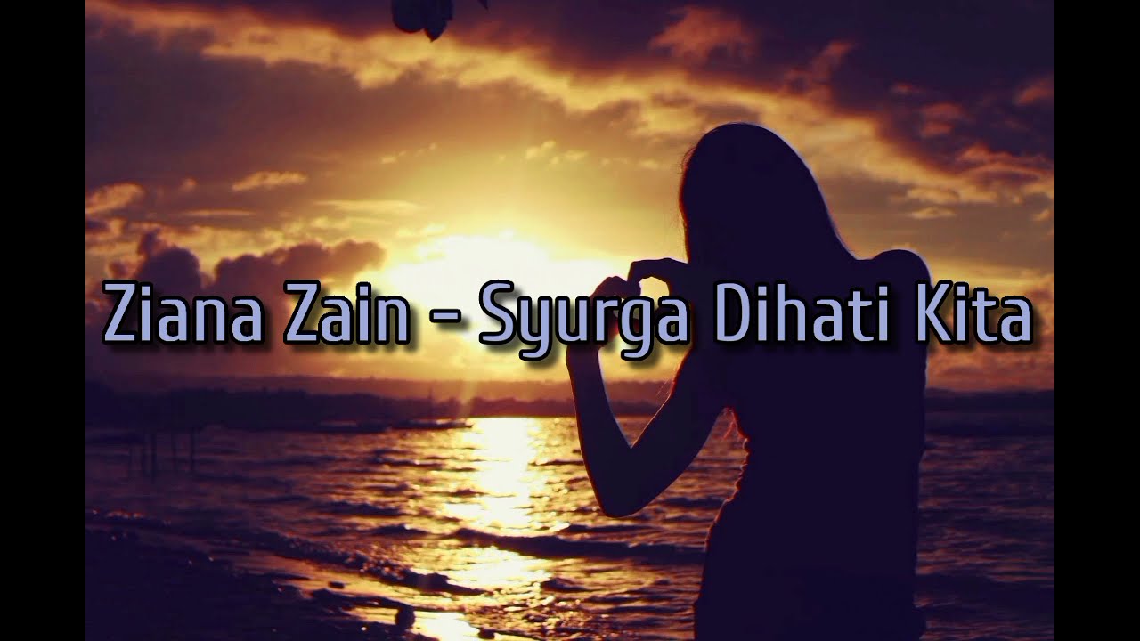 Ziana Zain - Syurga Dihati Kita (Lirik)