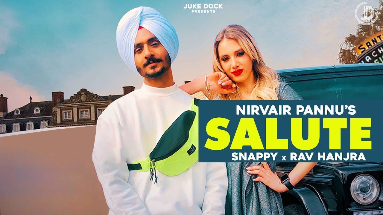 Salute : Nirvair Pannu (Full Song) Snappy | Rav Hanjra | Juke Dock