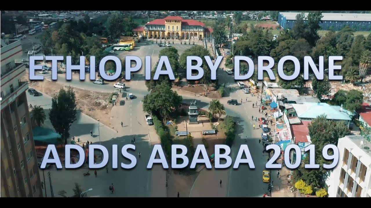 Ethiopia by Drone - Addis Ababa 2019