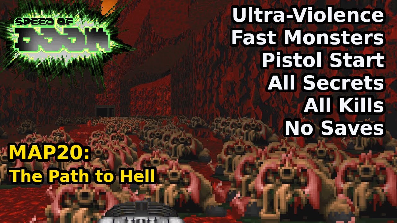 Speed of Doom - MAP20: The Path to Hell (Fast Ultra-Violence 100%)