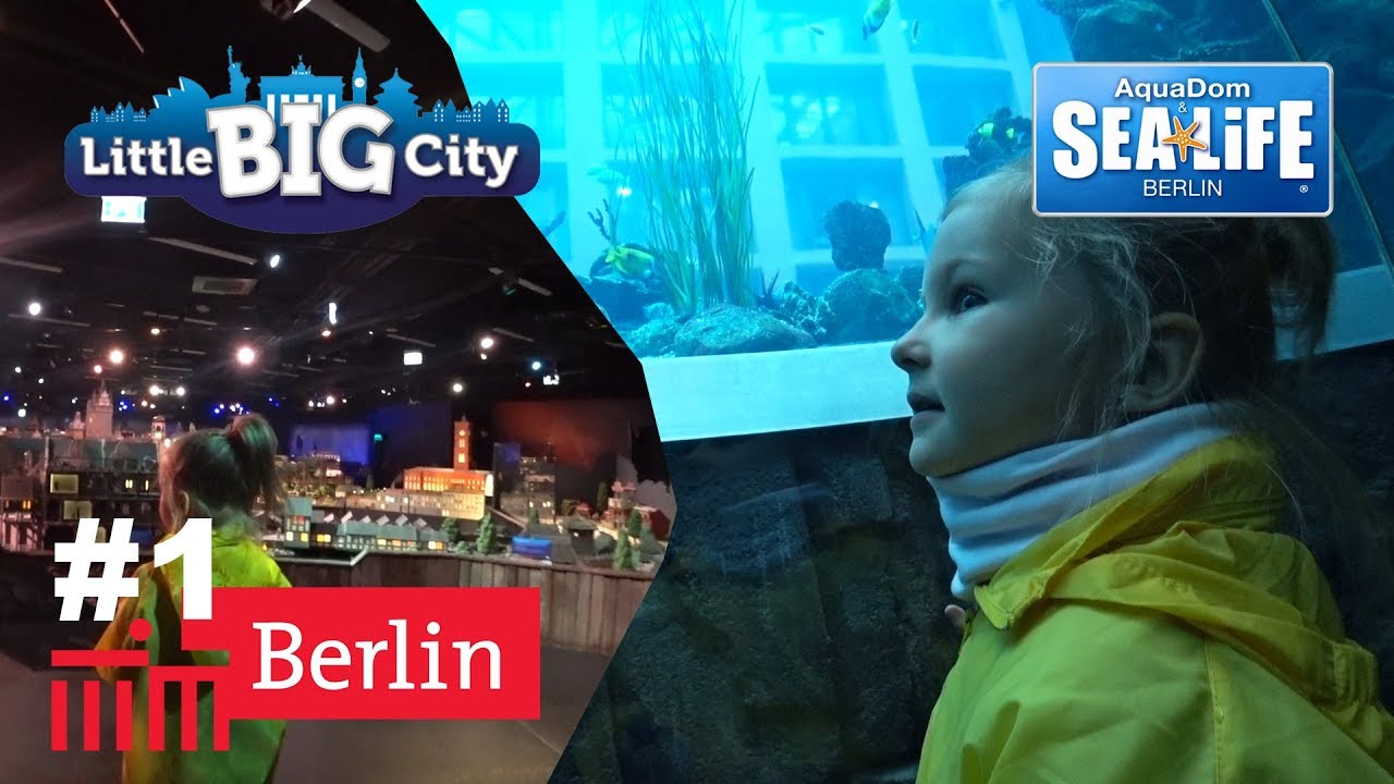 Берлин #1 Aquadom & Sea Life Berlin, Little Big City Berlin. Аквариум с лифтом и миниатюрный Берлин