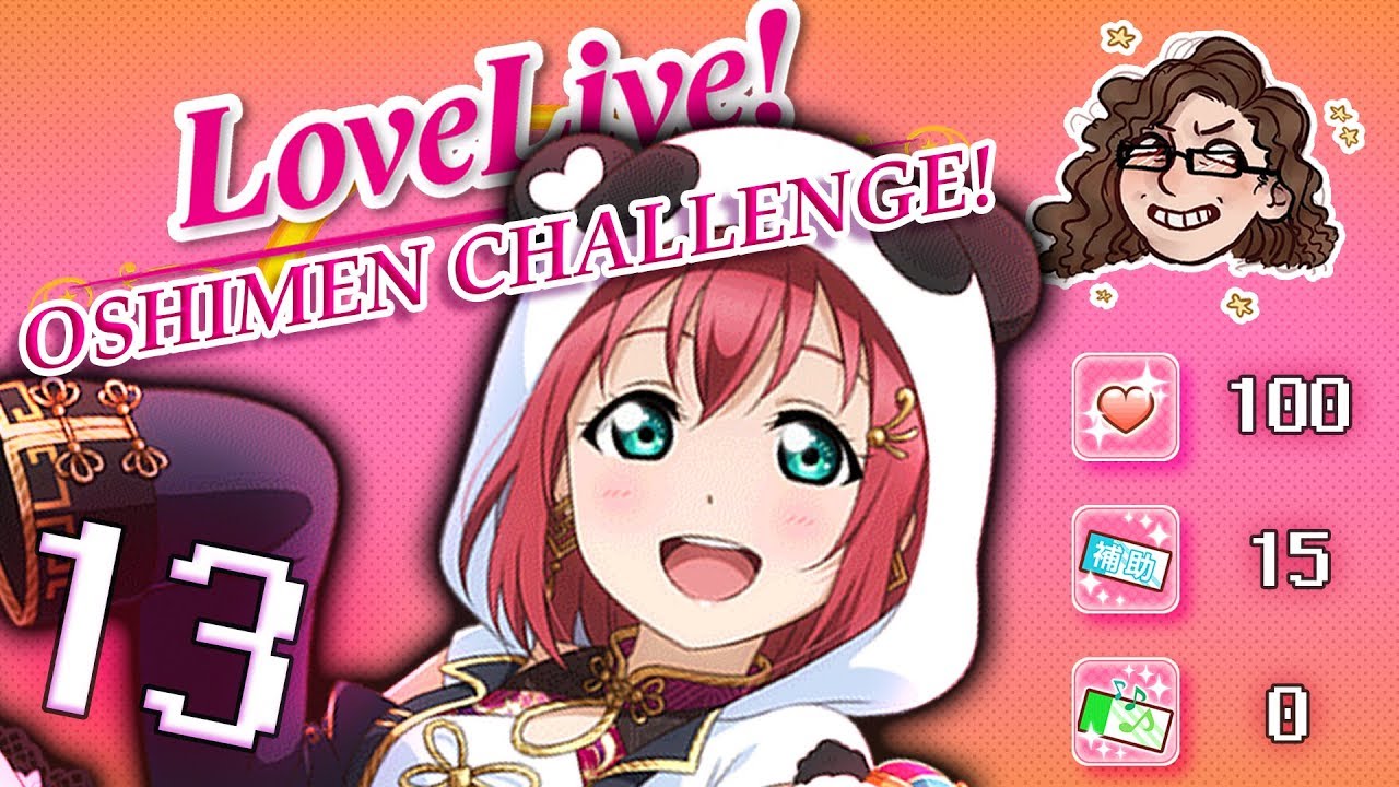 Love Live! Oshimen Challenge: China Dress Ruby Scout (2 10+1, 15 BT) - PART 13 - AbbyGames