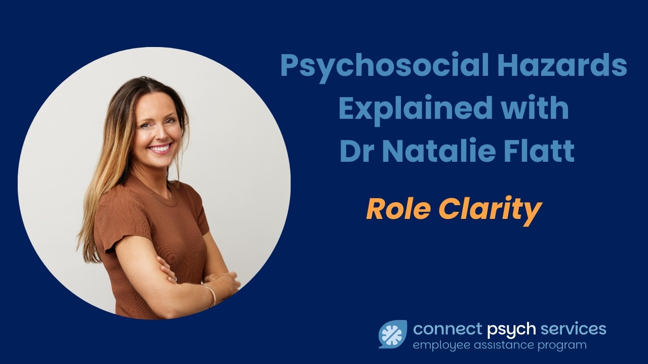 Psychosocial Hazards - Role Clarity