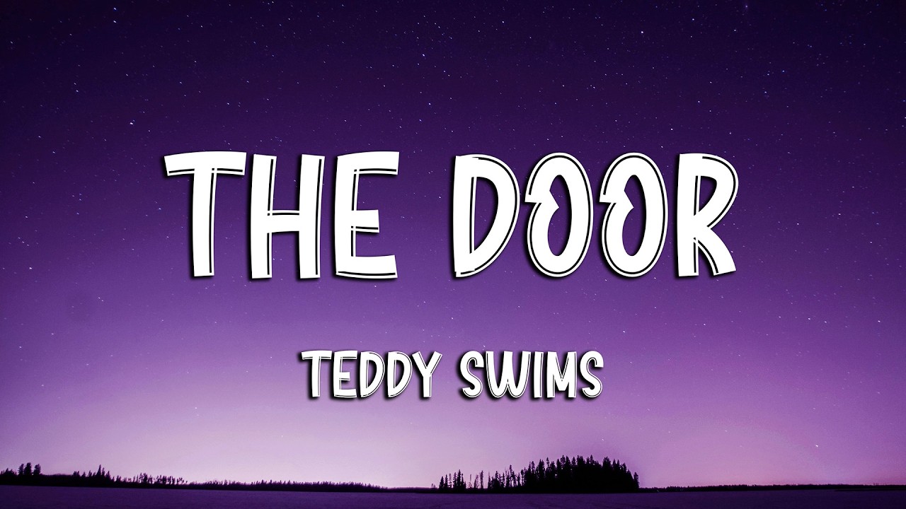 Teddy Swims - The Door (Lyrics) (Loop Video)