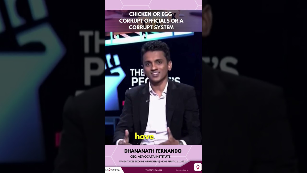 Chicken or Egg? Corrupt Officials or a Corrupt System? Part 1
