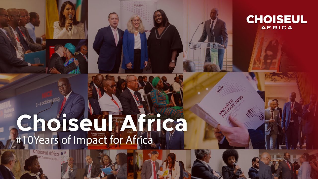 Choiseul Africa : 10 Years of Impact for Africa