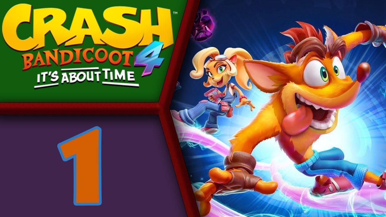 Crash Bandicoot 4: It's About Time playthrough pt1 - A Chance Escape Leads to Dimensional Turmoil!