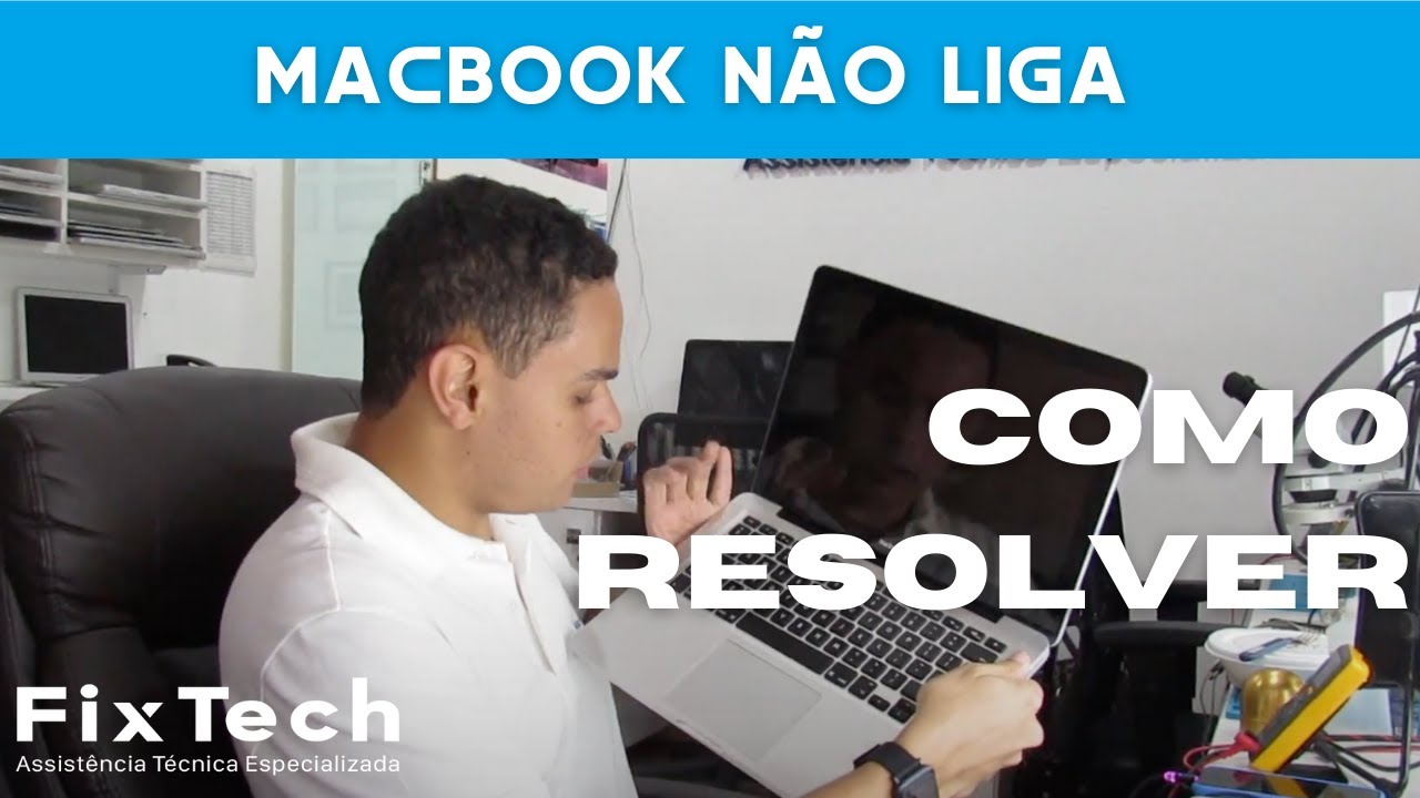 MacBook Não Liga! O que fazer para resolver! Conserto de MacBook | FixTech
