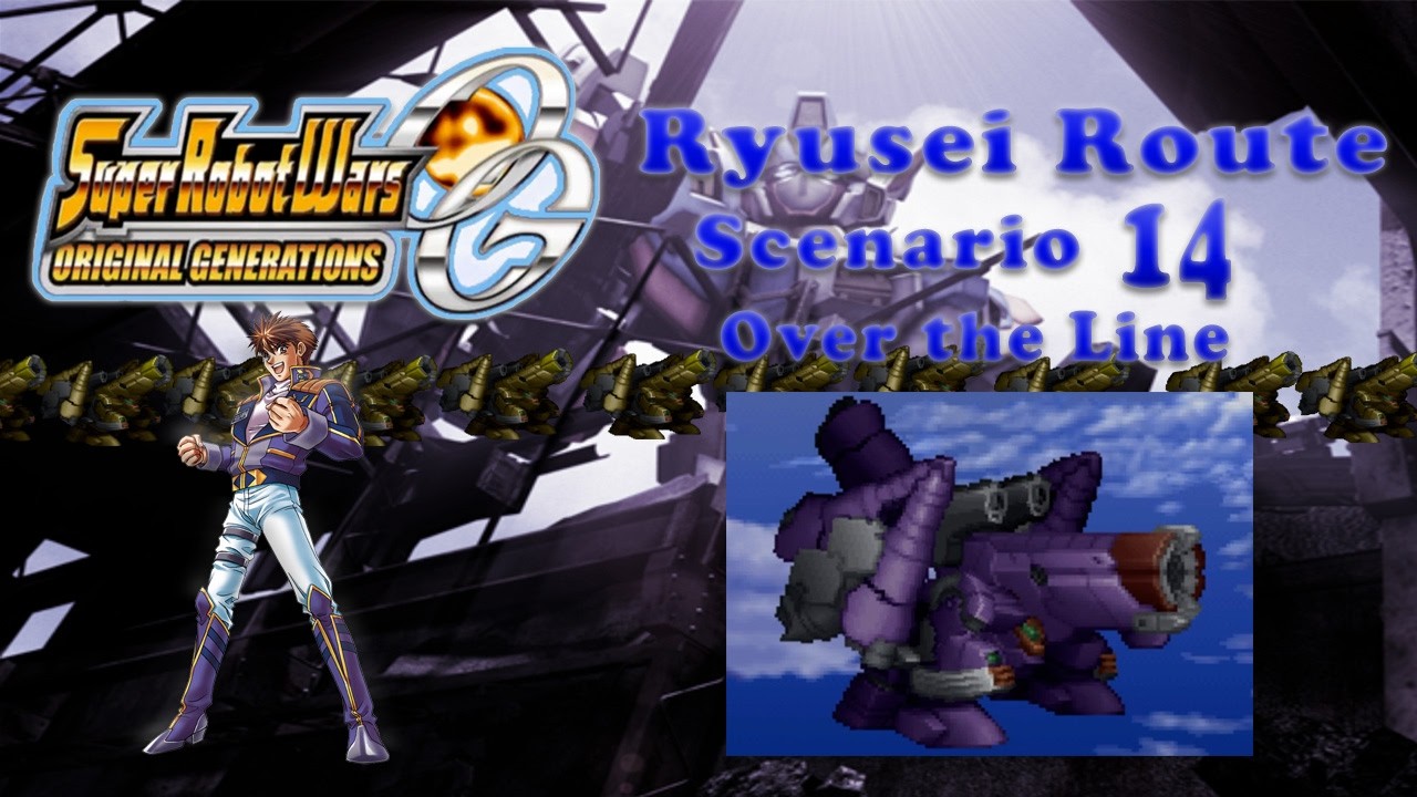 Super Robot Wars Original Generations, Ryusei Route Scenario 14: Over the Line
