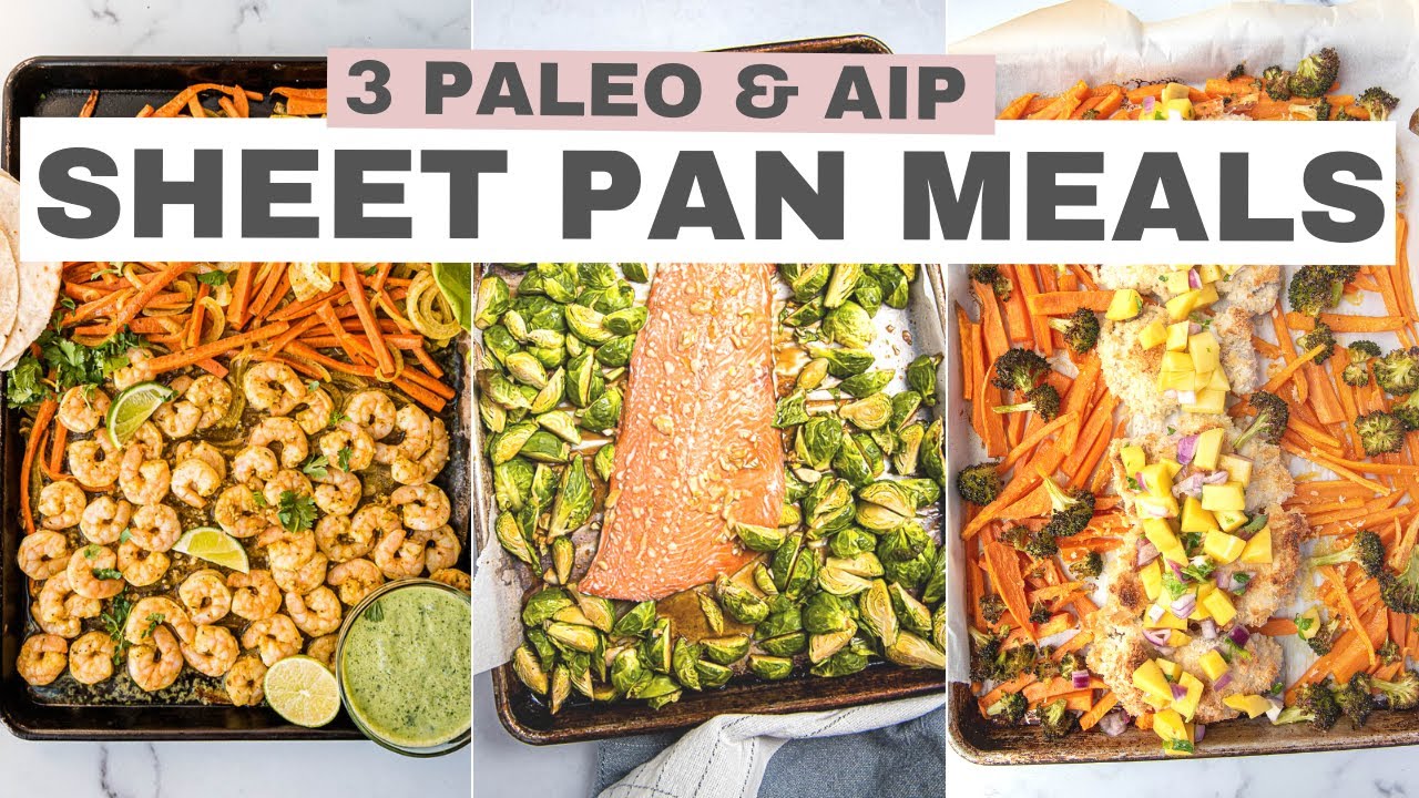3 Sheet Pan Meals (Paleo & AIP)