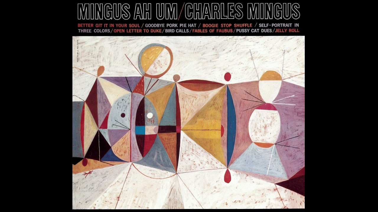 Charles Mingus - Mingus Ah Um (Full Album)