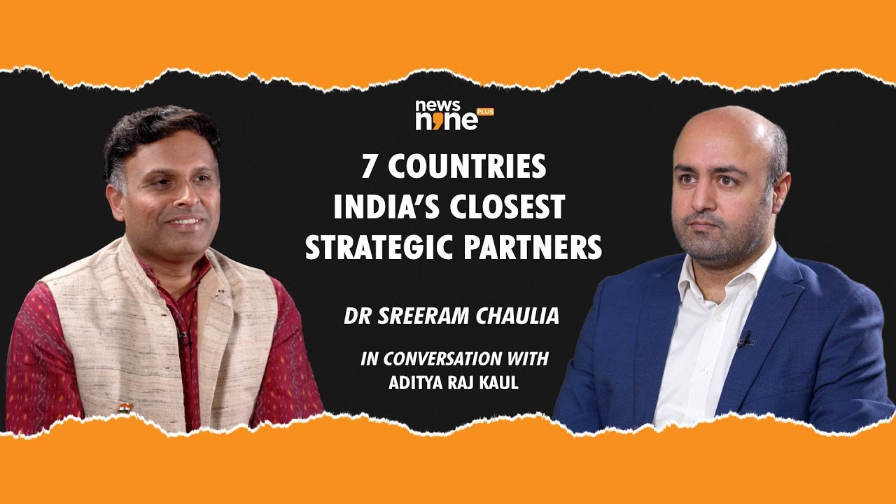 India’s 7 Global Strategic Partners | Dr. Sreeram Chaulia with Aditya Raj Kaul | In India's Interest