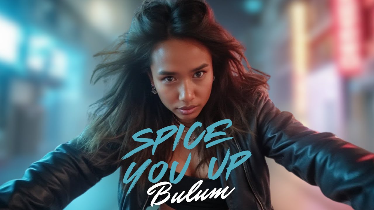 BULUM &ndash; Spice You Up (Official Music Video)